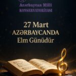 27 mart Azərbaycanda elm günü kimi qeyd edilir