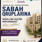 Azərbaycan Milli Konservatoriyasının SABAH Qruplarında vakant fənlər üzrə müəllim seçimi elan edilir