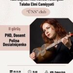 Azərbaycan Milli Konservatoriyasının “ÜNS” klubunda Polina Desiatniçenko ilə görüş keçiriləcək